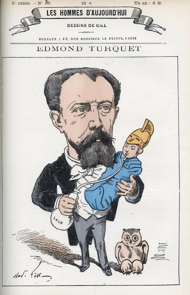 Portrait of Edmond Henri Turquet, a French politician, he was depute of the Aisne from 1871 to 1889. Cartoon by Gill, Paris by Andre Gill