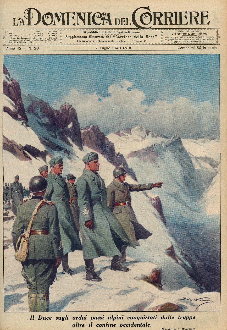 Mussolini in the Alps - Benito Mussolini surveys the rugged Alpine passes which his troops have valiantly conquered July 1940 - Domenica del Corriere 1940 - Achille Beltrame by Achille Beltrame