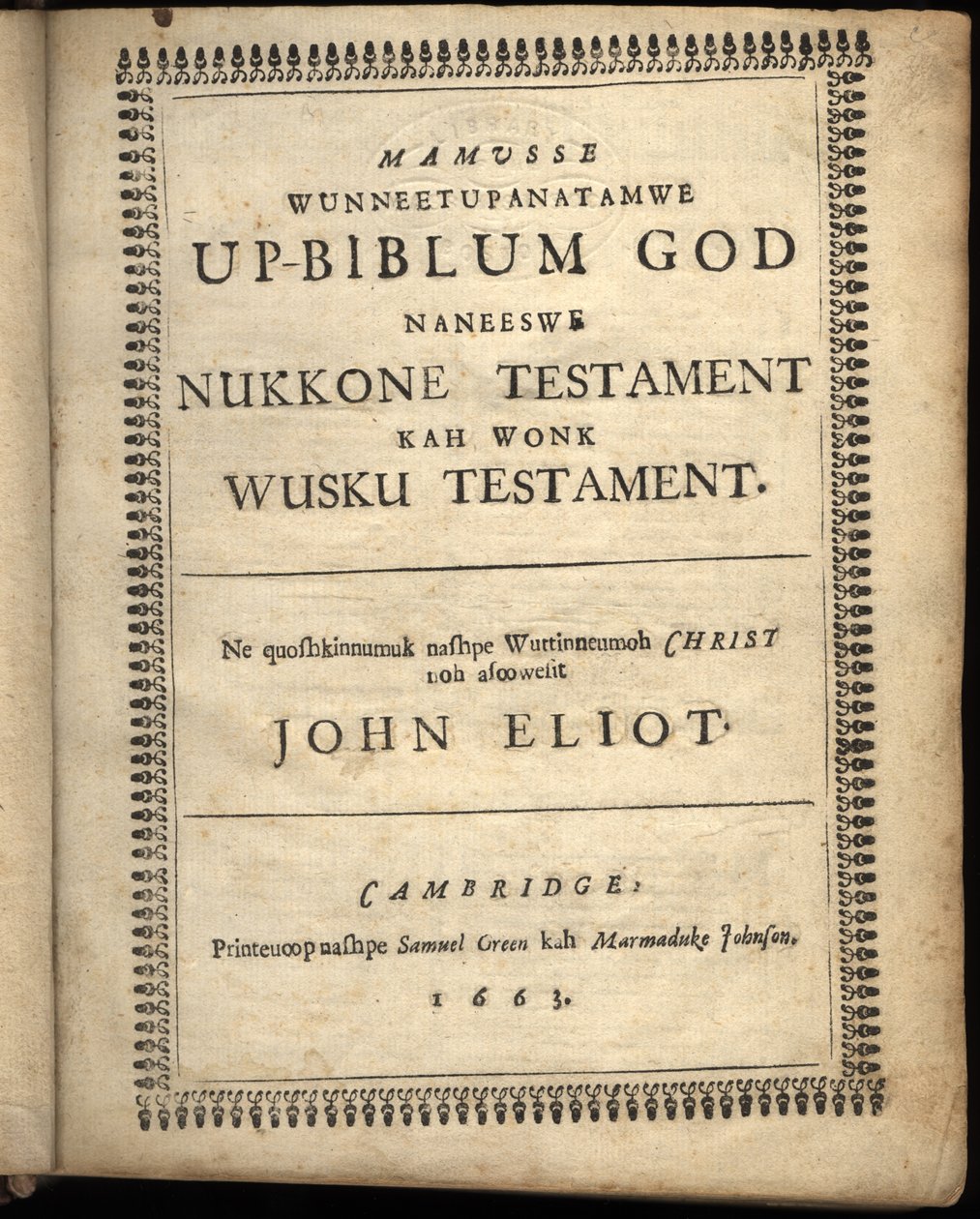 Title page of Mamusse wunneetupanatamwe Up-Biblum Good, 1663 by American School