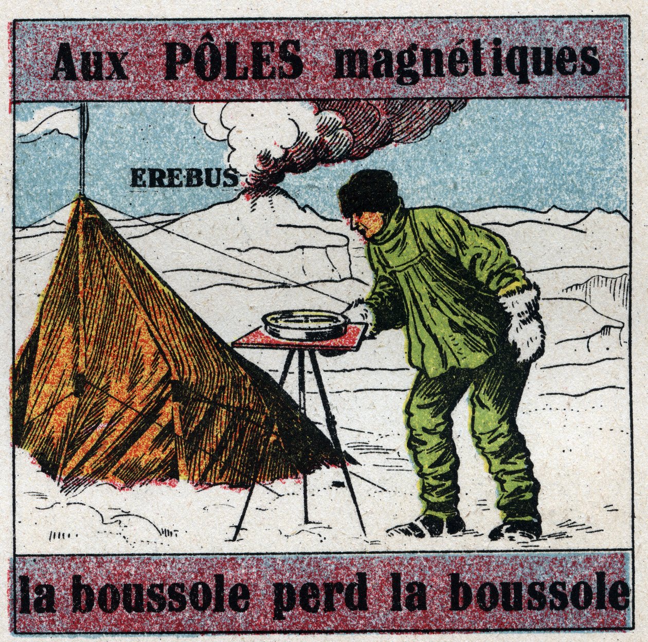 Earth magnetism: at magnetic poles, the compass loses the compass. Scientist James Clark Ross using a compass during his scientific expedition to Antarctica. Behind him is the Erebus volcano that he discovered in 1841. Anonymous illustration. by Anonymous Anonymous