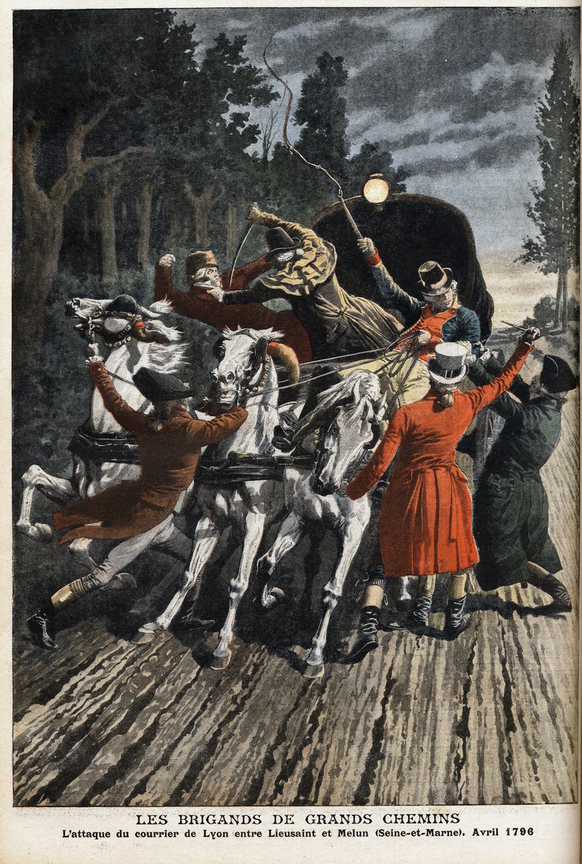 The Brigands of the Highways: The Attack of the Lyon Mail Between Lieusaint and Melun in April 1796. Engraving in Le Petite Journal by Anonymous Anonymous