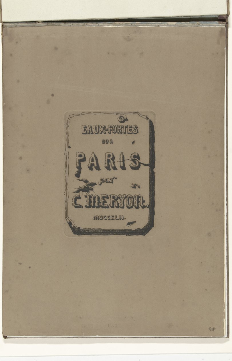 Title Page in Album Eaux-fortes sur Paris by Charles Meryon