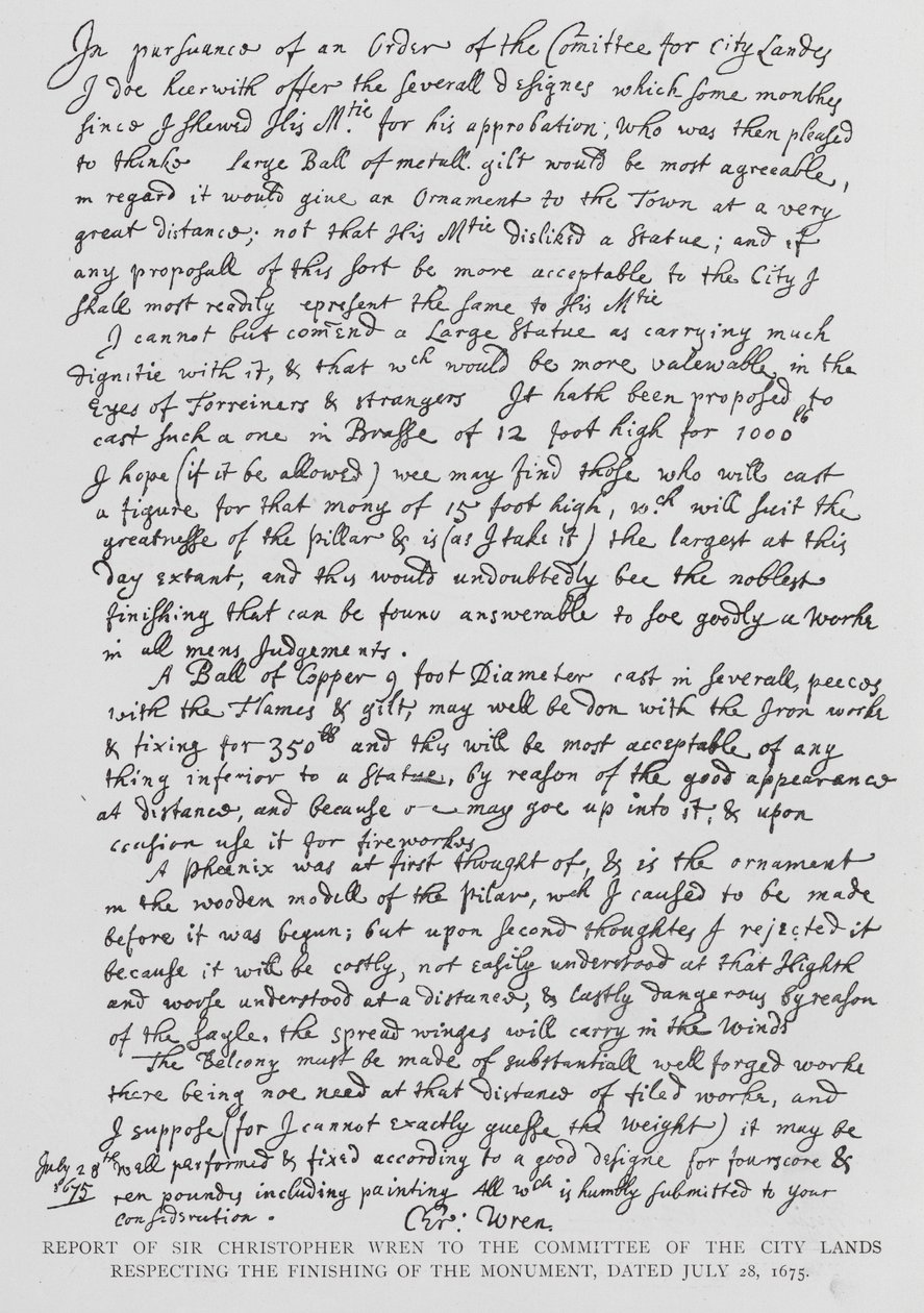 Report by Sir Christopher Wren to the Committee of the City Lands Respecting the Finishing of the Monument, 28 July 1675 by Christopher Wren