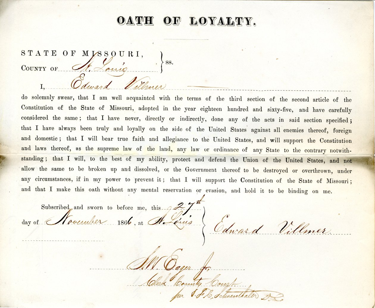 Loyalty oath of Edward Villmer of Missouri, County of St. Louis by E. Villmer