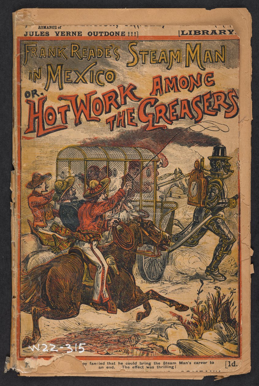 Frank Reade, Jr. with His New Steam Man in Mexico by English School
