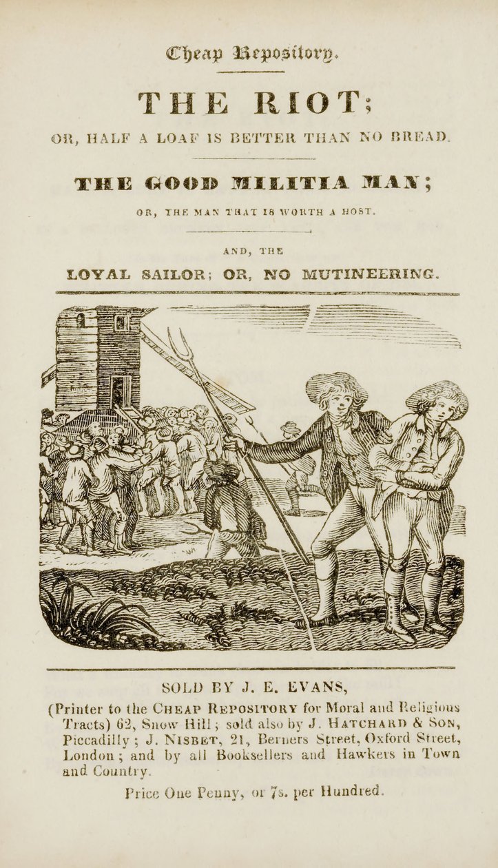 Frontispiece from The riot, or, Half a loaf is better than no bread; The good militia man, or, The man that is worth a host; and, The loyal sailor, or, no mutineering, c.1839-44 by English School