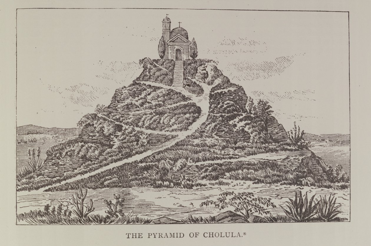 The Pyramid of Cholula, after a drawing in Cumplidos Spanish translation of Prescotts Mexico, from Narrative and Critical History of America, pub. in 1889 by English School