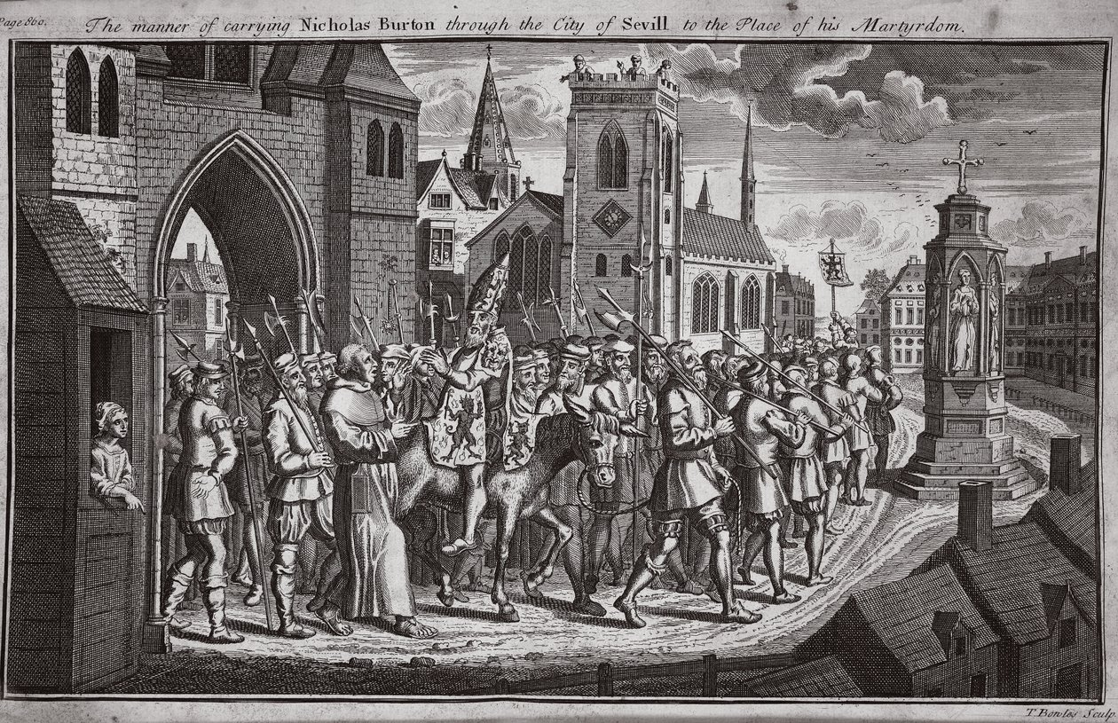 The manner of carrying Nicholas Burton through the city of Seville to the place of his martyrdom, illustration from Foxe