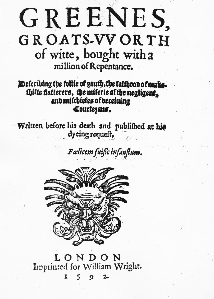 Titlepage to Greenes Groats-Worth of Wit, attributed to Robert Greene, published in 1592 by English School