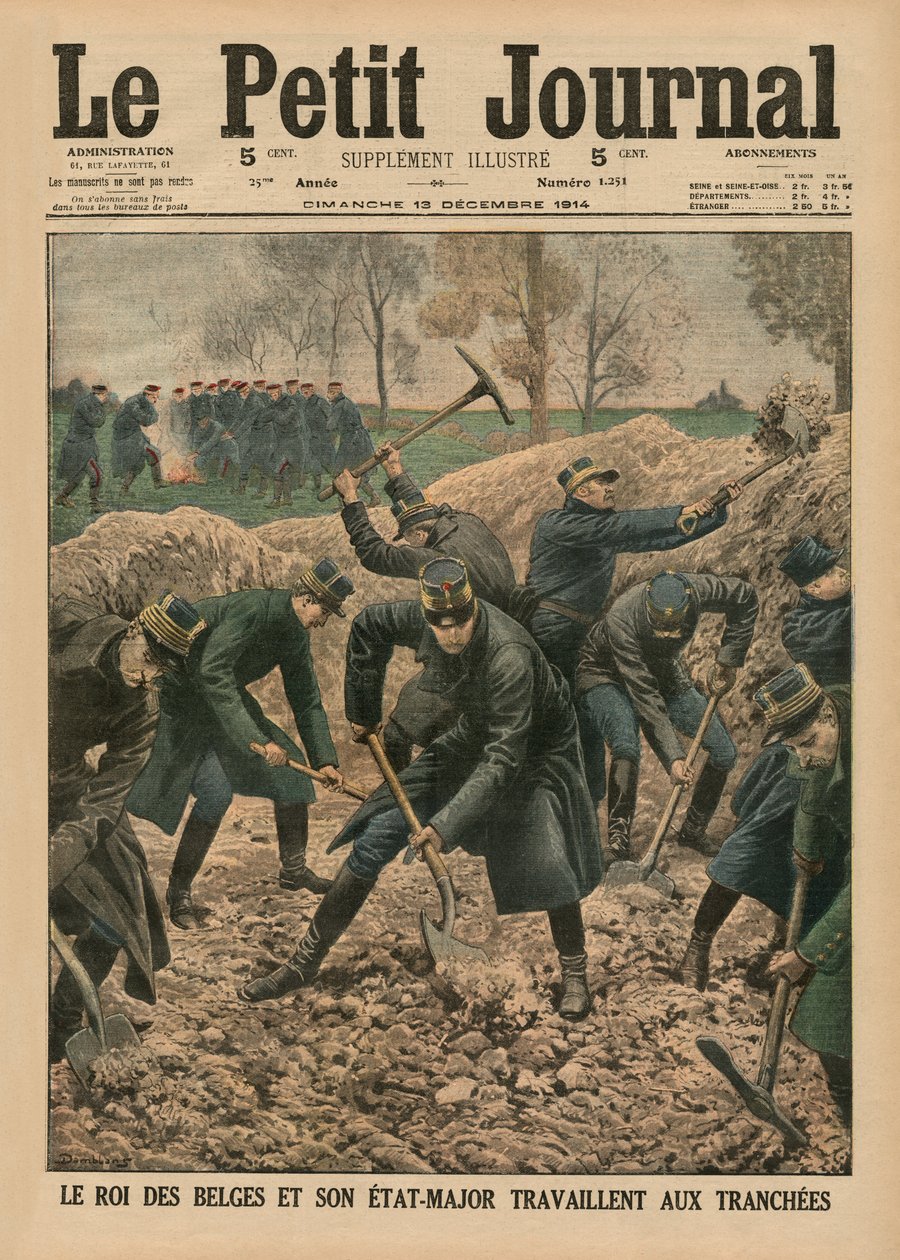 The King of Belgium together with his staff officers digging out the trenches, front cover illustration from 
