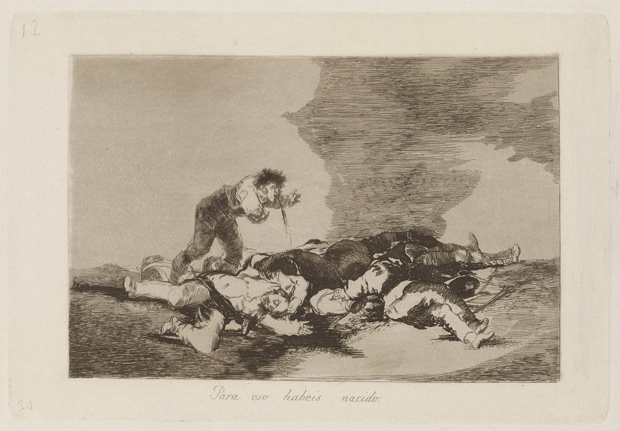 This Is What You Were Born For, Plate 12 from the series The Disasters of War by Francisco de Goya