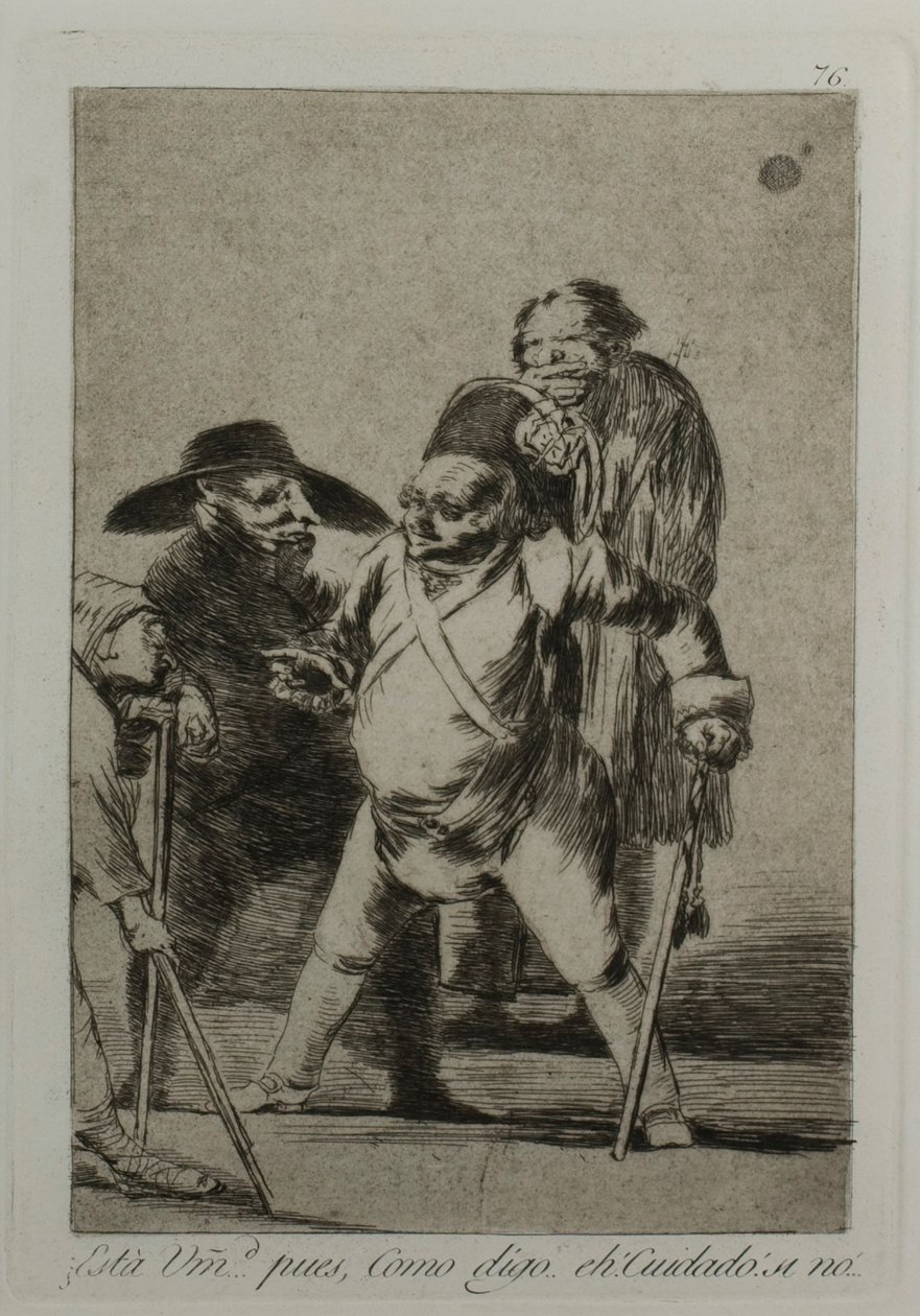 You understand? ... well, as I say... eh! Look out! otherwise..., plate 76, from Los Caprichos by Francisco Jose de Goya y Lucientes