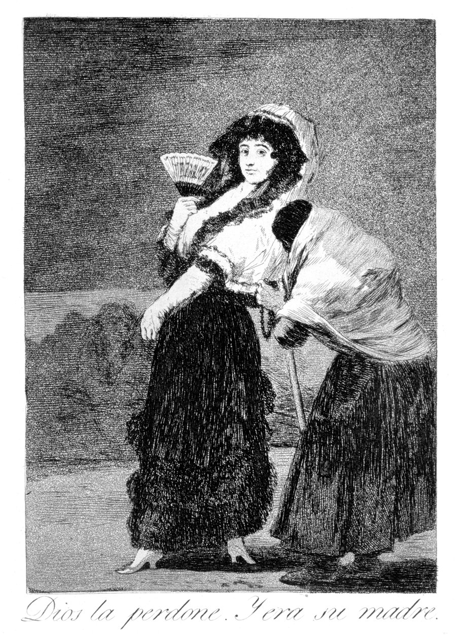 God forgive her, and it was her mother, 1799 by Francisco de Goya