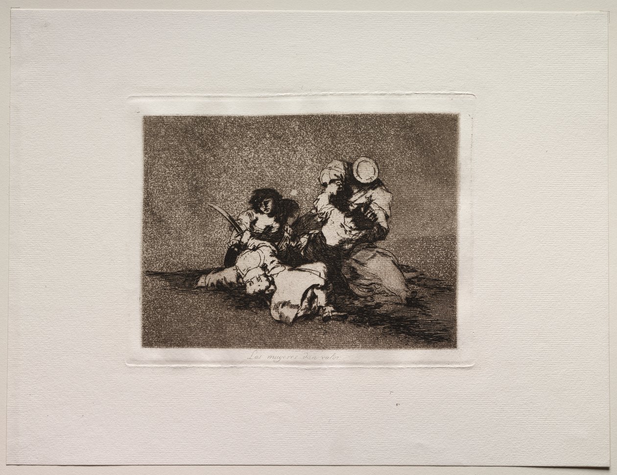 The Horrors of War: The Women Give Courage by Francisco de Goya