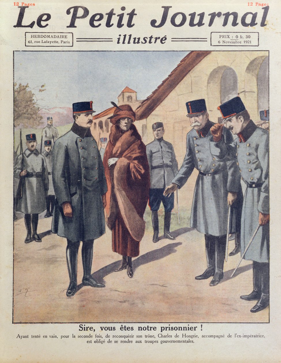 Arrest at Gyoer of Charles IV and Queen Zita after his second failed attempt to regain the throne of Hungary in 1921, cover of Le Petit Journal, 6 November, 1921 by French School