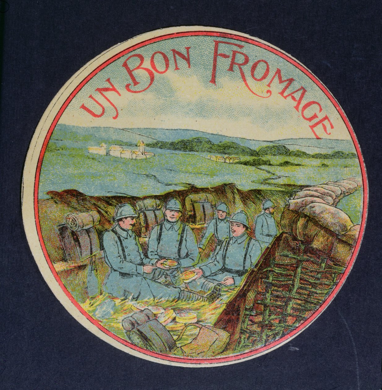 Label for Un Bon Fromage Camembert cheese depicting soldiers in the trenches by French School