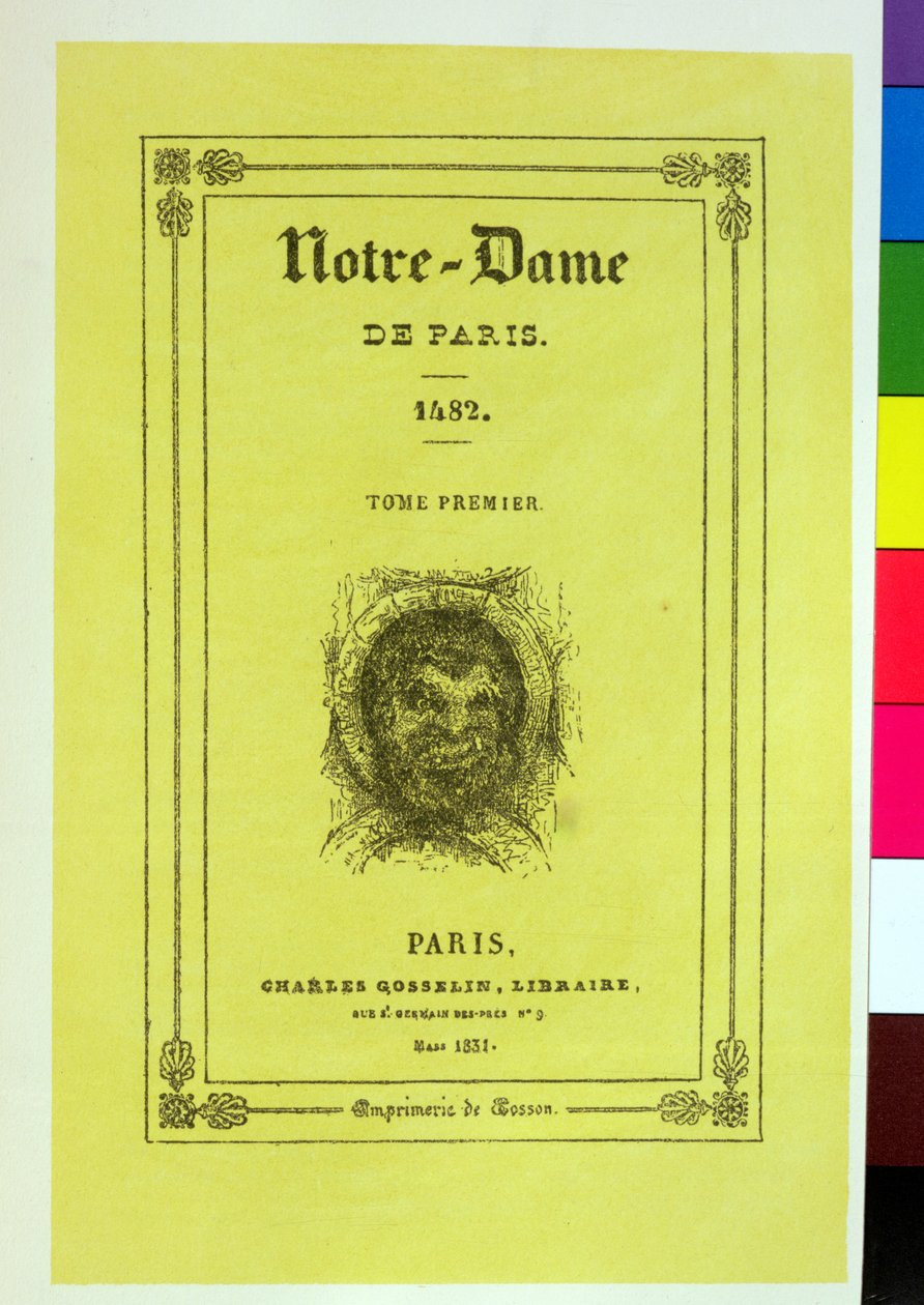 Reproduction of the front cover of the first edition of Notre-Dame de Paris by Victor Hugo published in 1831 by French School