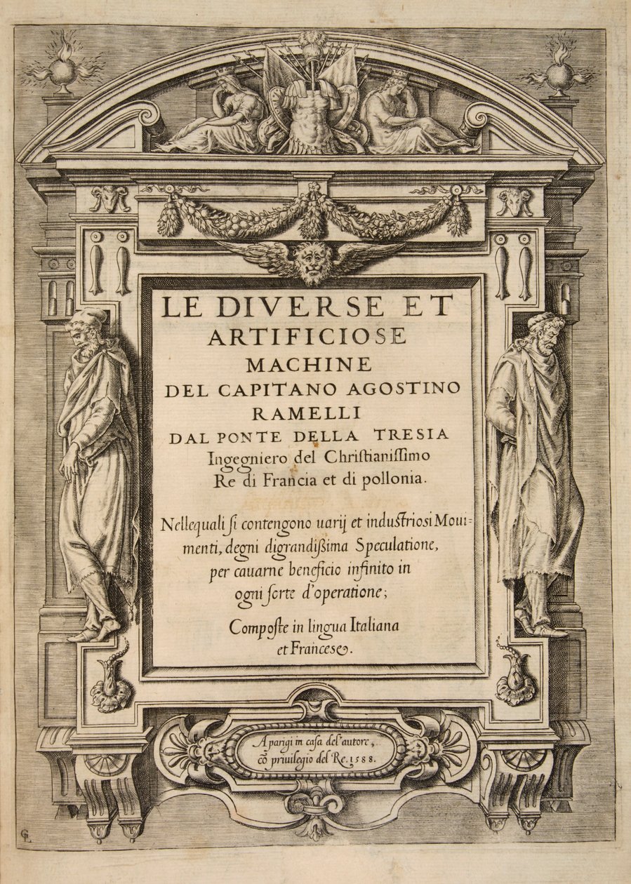 Title Page, from Le Diverse Et Artificiose Machine Del Capitano Agostino Ramelli, pub. 1588 by French School