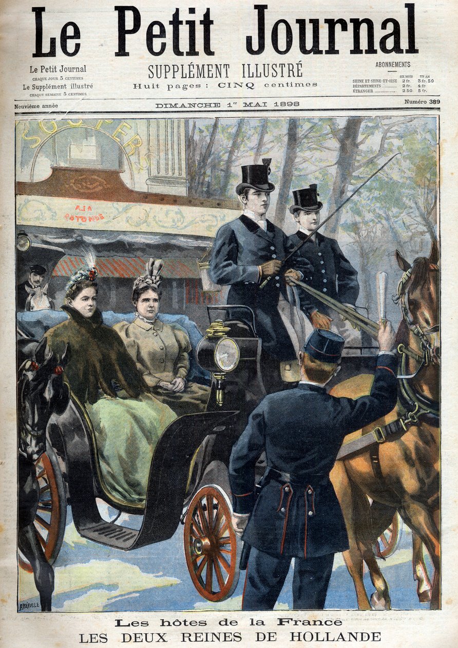 Petit Journal du dimanche 1 mai 1898: Les hotes de la France: les deux queines de Hollande: Emma (2nd wife of King Willem III) (Emma of the Netherlands (1858-1934) et son fille Wilhelmina (1880-1962) - The 2 queens of Holland in France: queen Emma and her  by French School