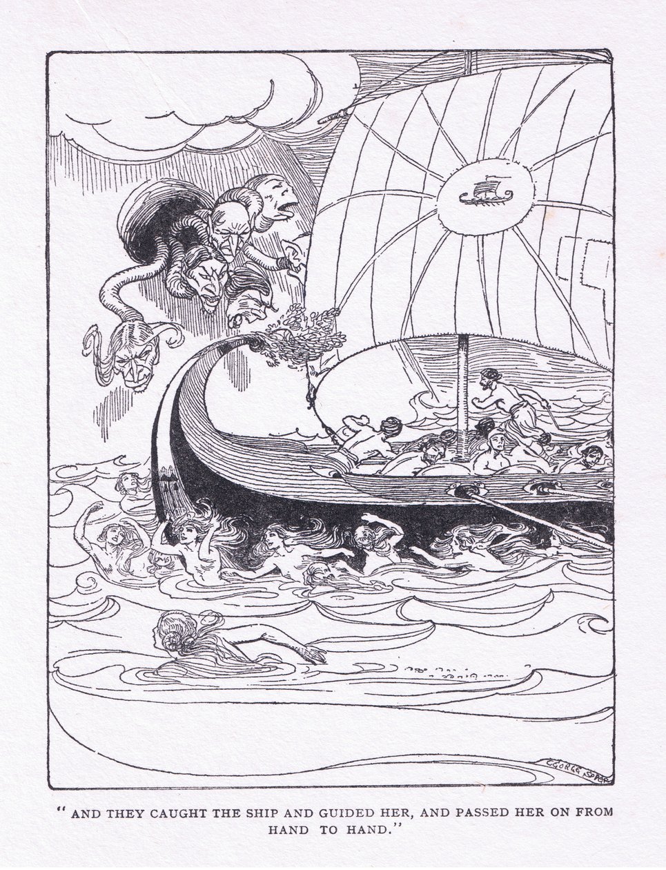 An they caught the ship and guided her, and passed her on from hand to hand, from The Heroes published by George Allen and Unwin 1929 by George Soper
