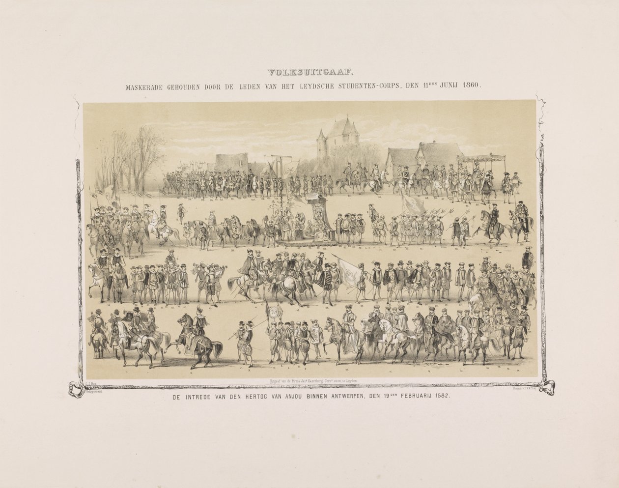 Public Edition. Masquerade Held by Members of the Leiden Student Corps, June 11, 1860. The Entry of the Duke of Anjou into Antwerp, February 19, 1582. (title on object) by Gerardus Johannes Bos
