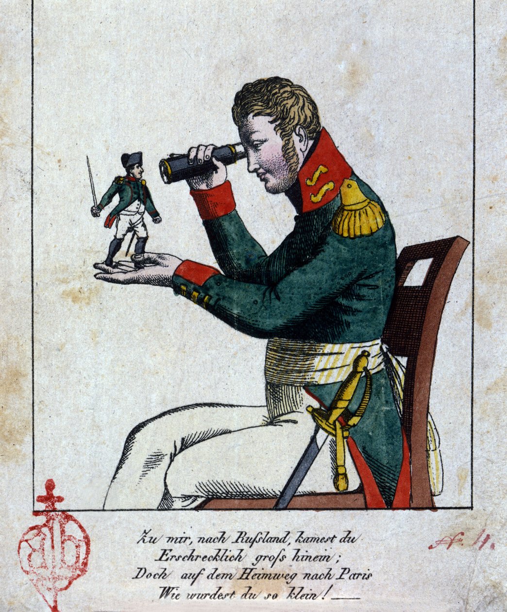 Napoleon I: the Russian campaign At home, in Russia, you came terribly big, but on your way back to Paris, as you were (become) small! (besides, it rhymes!!!) Kiss. German caricature of the 19th century by German School