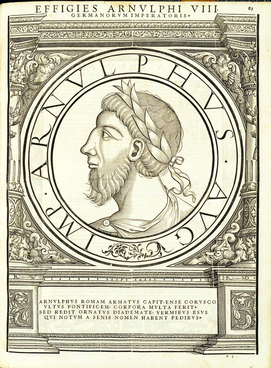 Arnulphus, illustration from Imperatorum Romanorum Omnium Orientalium et Occidentalium Verissimae Imagines ex Antiquis Numismatis by Hans Rudolf Manuel Deutsch
