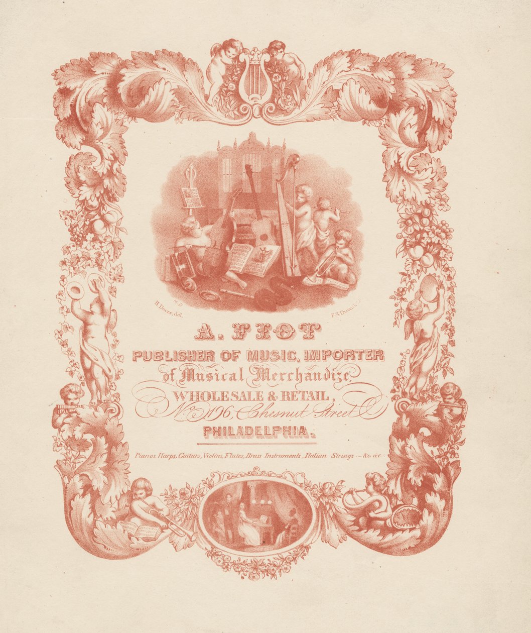 A. Fiot, Publisher of Music, Importer of Musical Merchandise. Wholesale and Retail, No. 196 Chestnut Street Philadelphia by Henry Dacre