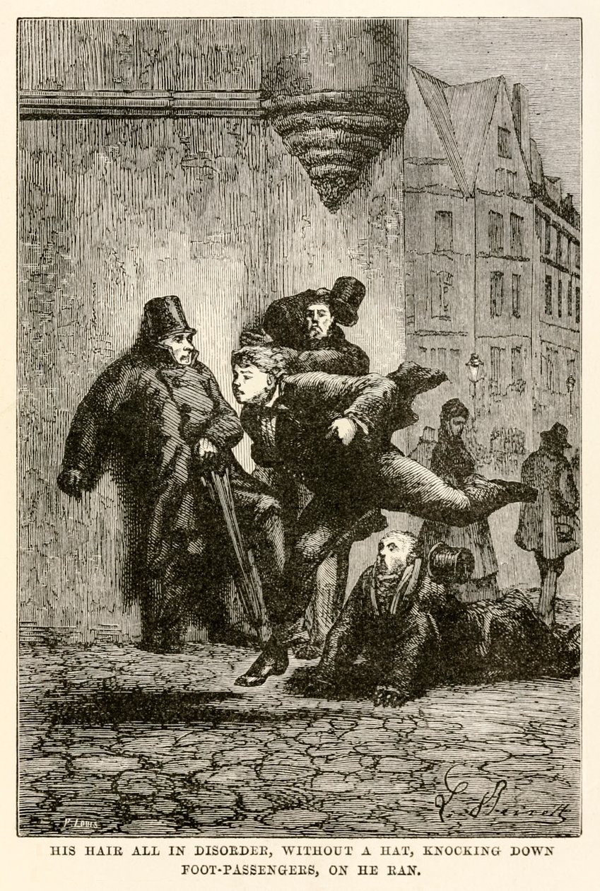 His Hair All in Disorder, Without a Hat, Knocking Down Foot-Passengers, On He Ran, from 