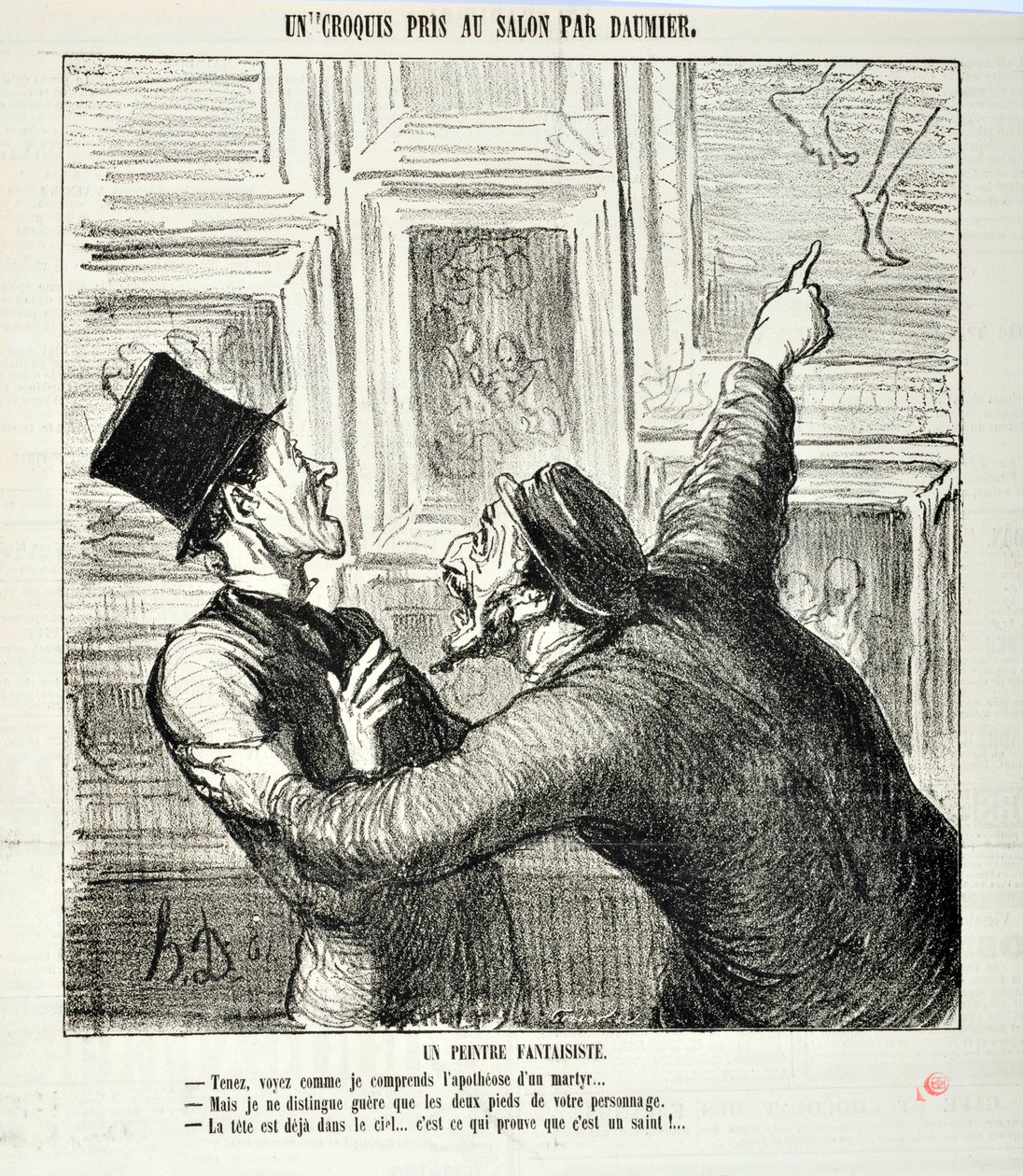 Sketches Taken at the Salon: A whimsical painter. “Here, see how I understand the apotheosis of a martyr... -But I can see only the two feet of your person. -The head is already in heaven” Engraving by Honore Daumier. Extract from the newspaper “Le Chariva by Honoré Daumier