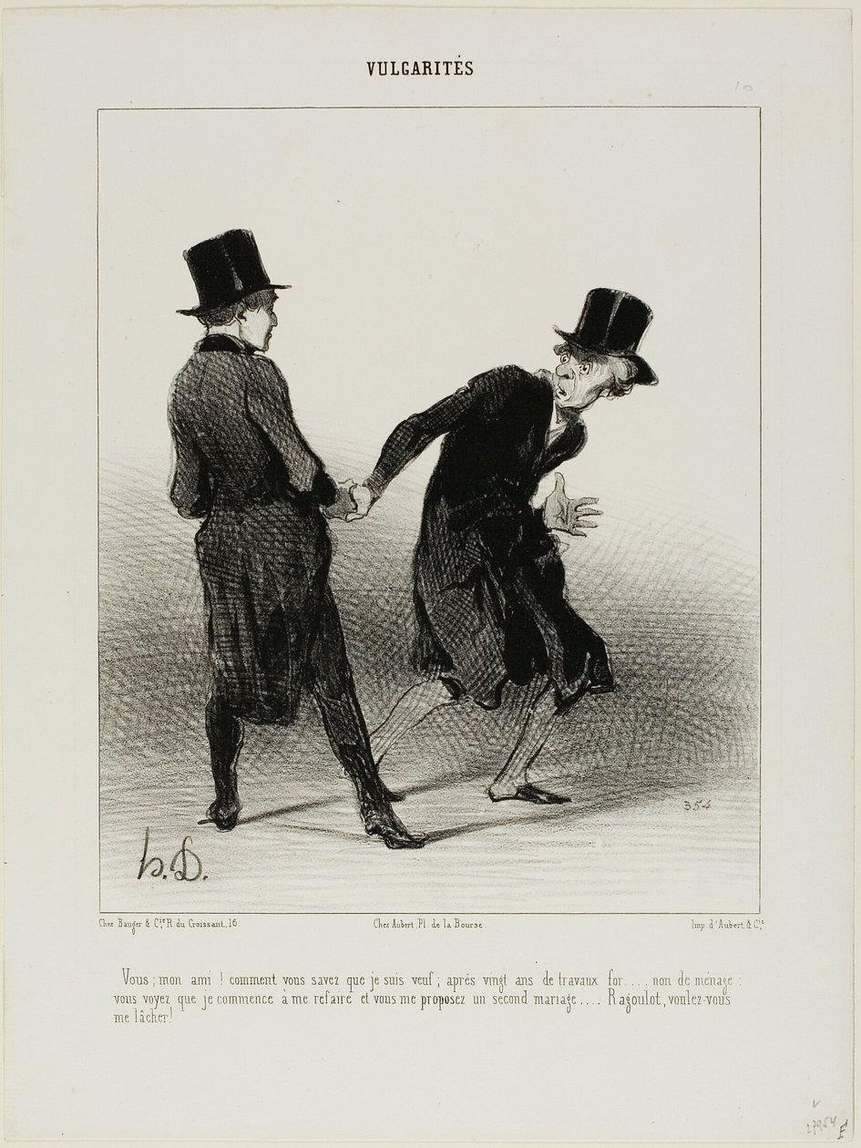 "- How do you know that I am a widower? After twenty years of forced labour, not marriage, I am slowly starting to pull myself together again, and there you are, proposing me a second marriage! Ragoulet, would you please stop holding my hand!", plate 10 by Honoré Victorin Daumier