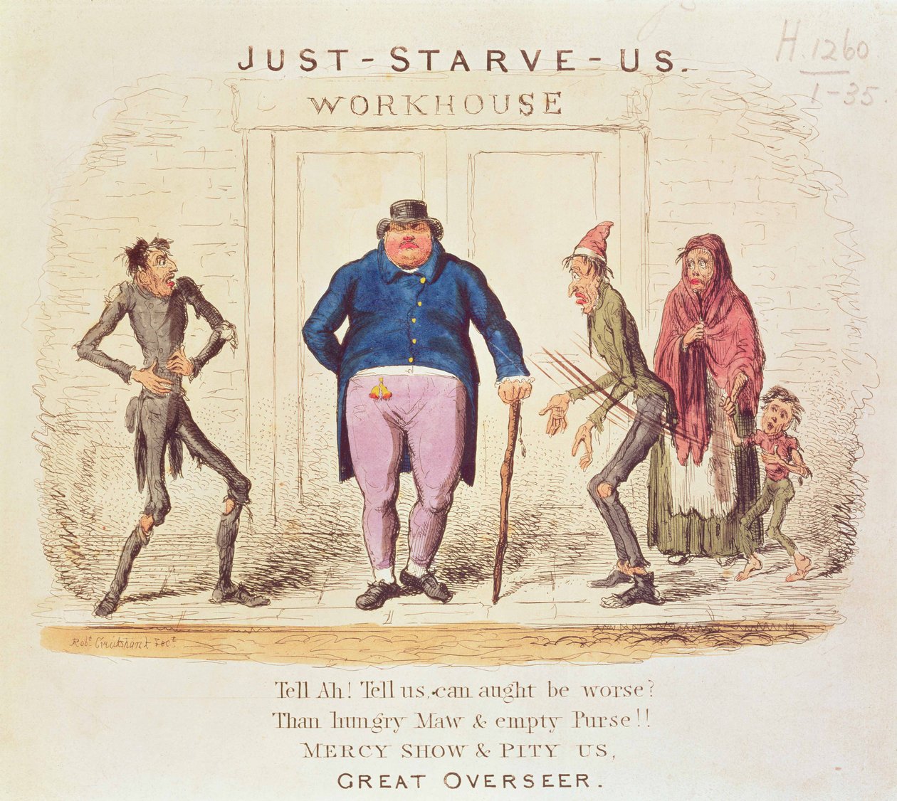 Just Starve Us. Tell Ah! Tell Us, Can Aught be Worse? Than Hungry Maw and Empty Purse! Mercy Show and Pity Us. Great Overseer by Isaac Robert Cruikshank