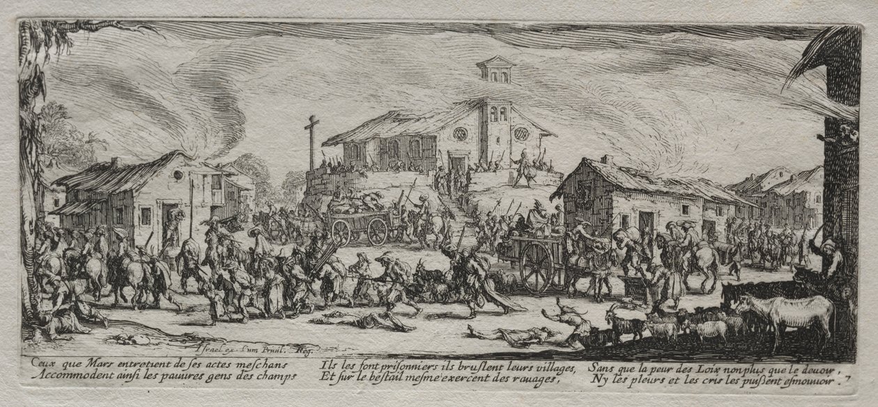 The Large Miseries of War: Pillaging and Burning of a Village by Jacques Callot
