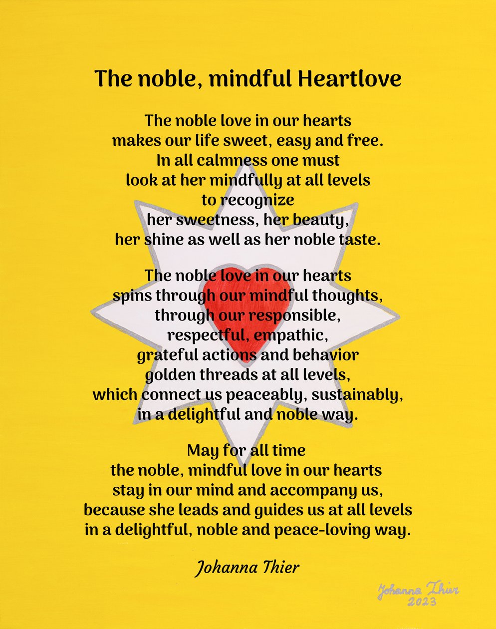 The noble, mindful Heartlove - Version 1 by Johanna Thier