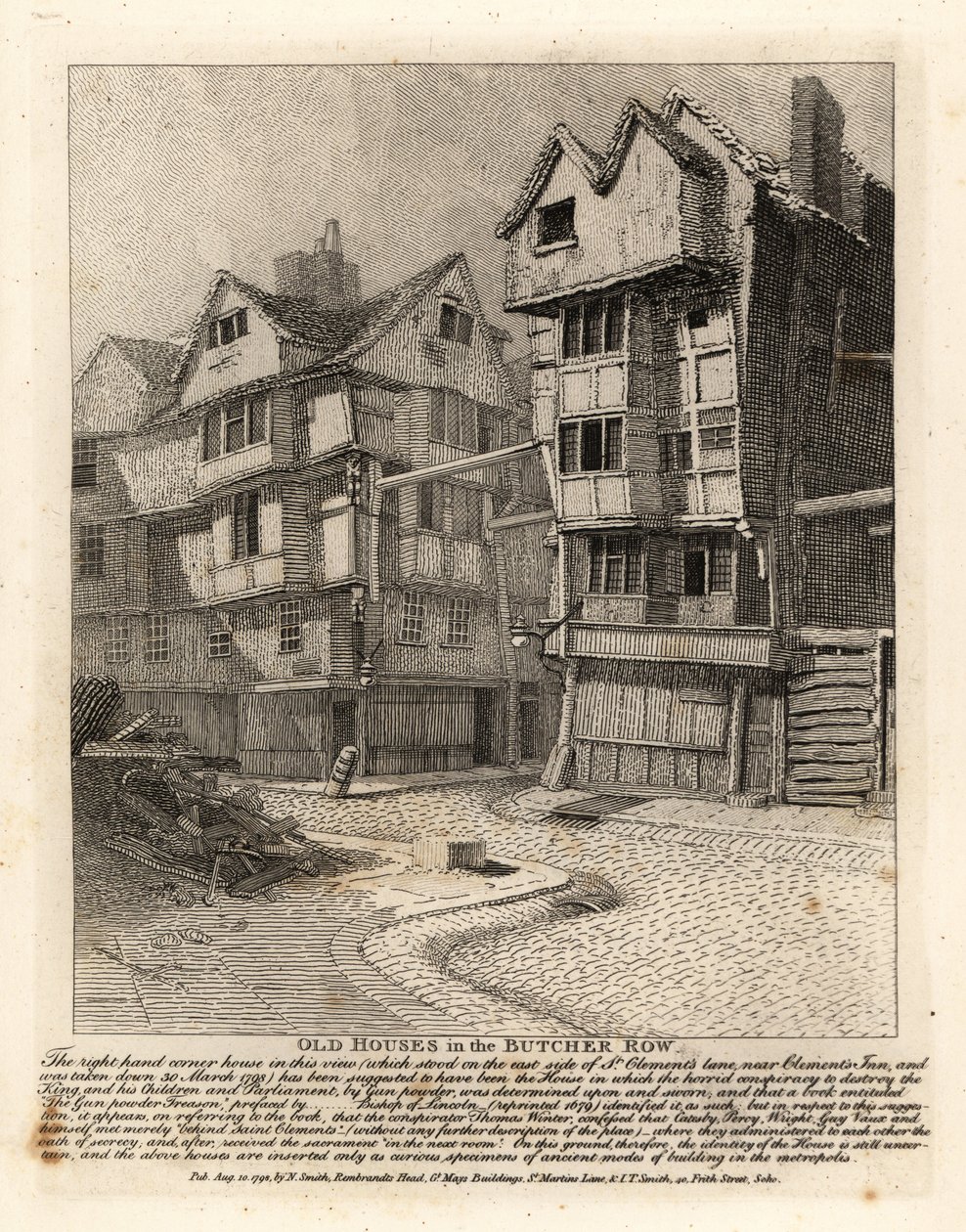 Old houses in the Butcher Row, London The right-hand corner house on St Clement’s Lane reputedly used by the leaders of the Gunpowder Plot by John Thomas Smith