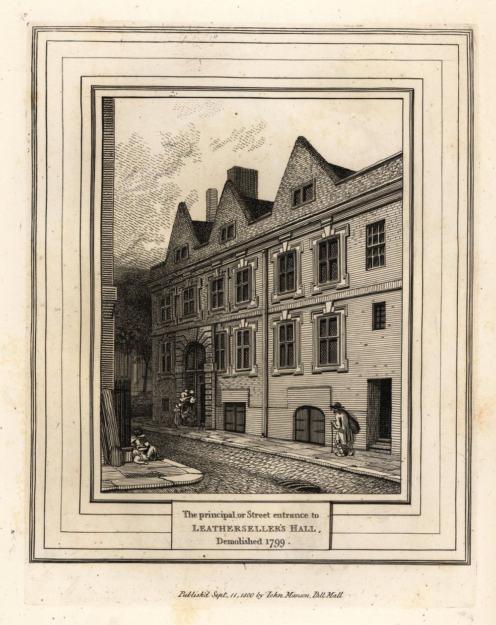 The principal or street entrance to Leathersellers Hall, demolished 1799 by John Thomas Smith