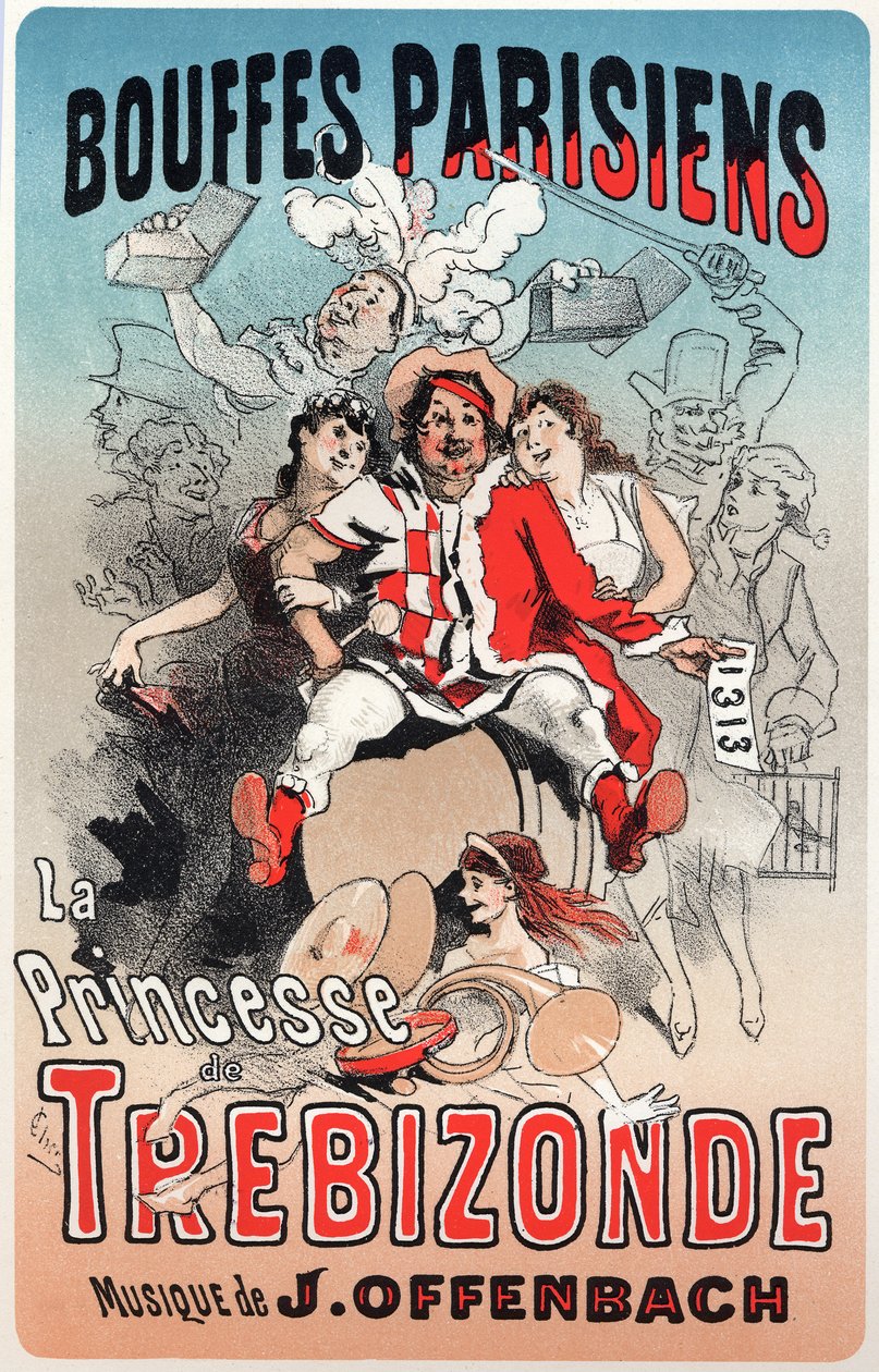 Music. The Princess of Trebizonde, operetta by Jacques Offenbach. Poster by Jules Cheret for the 1st show at the Bouffes Parisiens, Paris, France by Jules Cheret