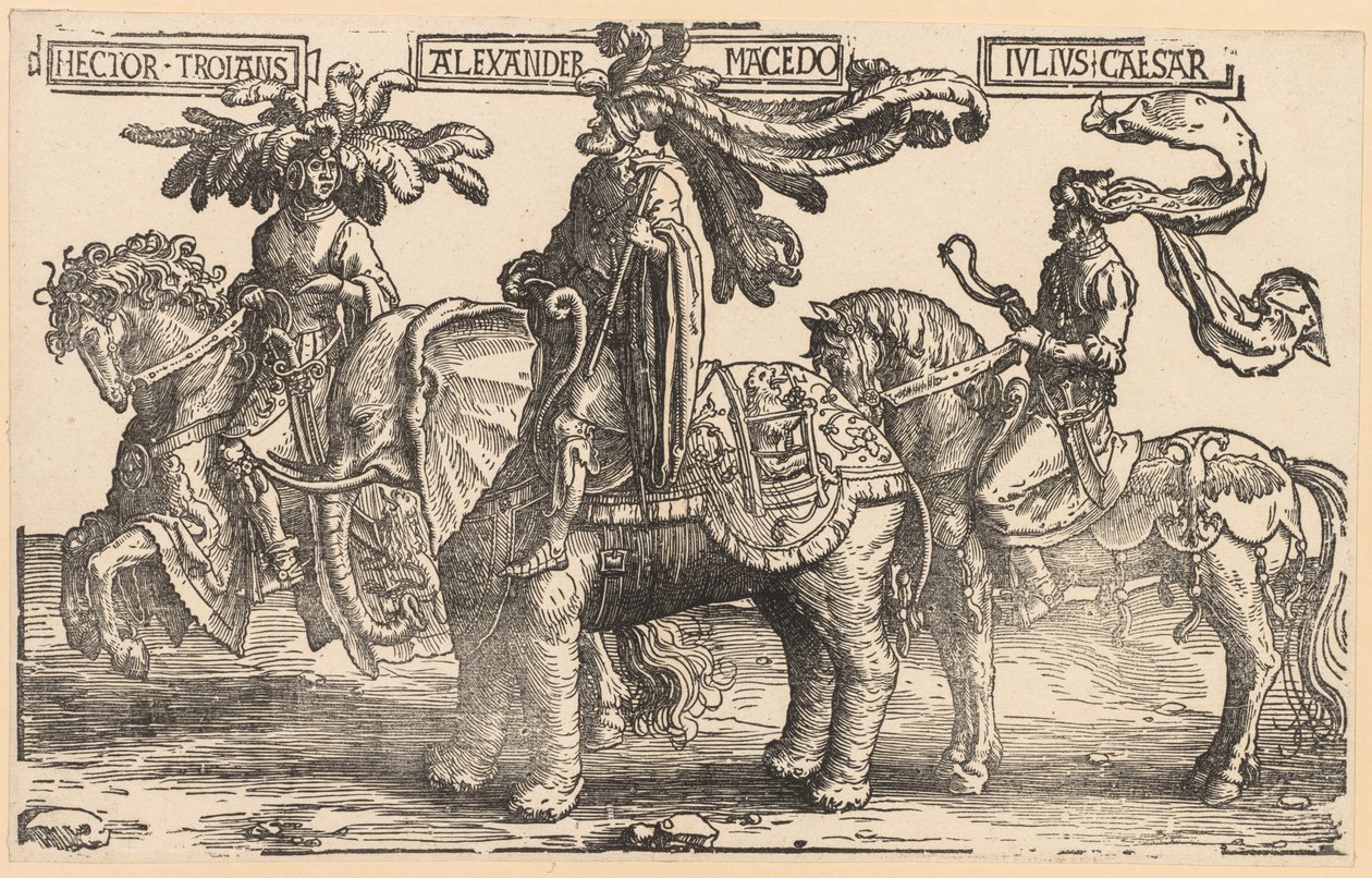 The Nine Heroes: Hector of Troy, Alexander of Macedon, Julius Caesar by Lucas van Leyden