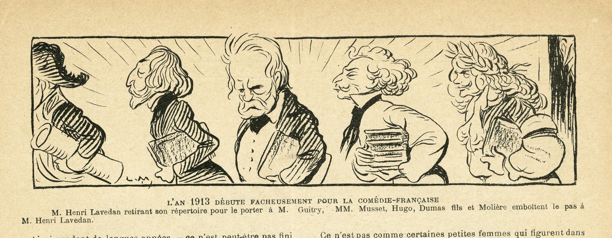 Illustration in Le Rire, 04/01/13 - The Year 1913... - Theatre, Comedie Francaise - Victor Hugo, Alexandre Dumas (fils), Henri Lavedan, Sacha Guitry, Alfred de Musset, Moliere by Lucien Metivet