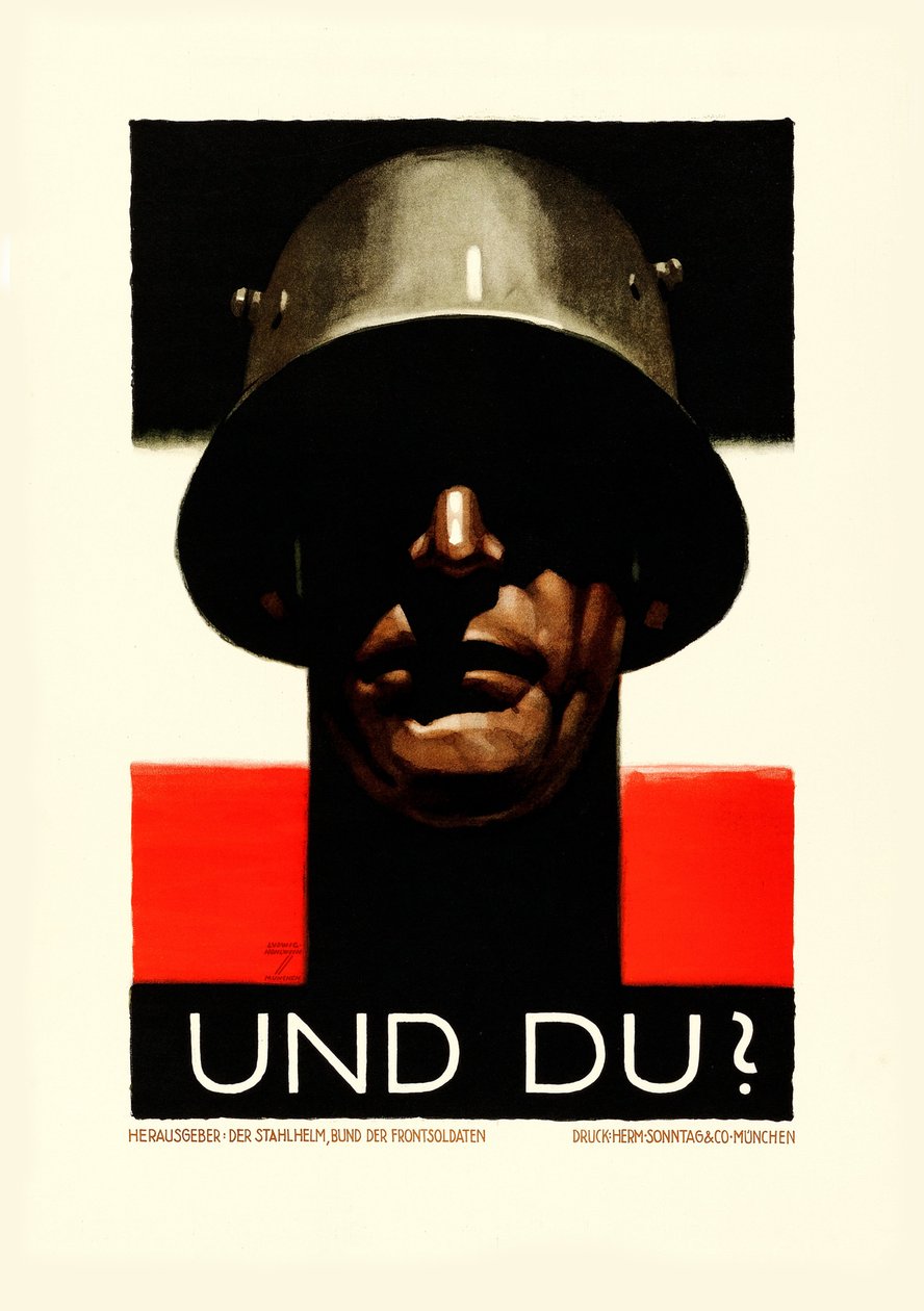 And you Steel Helmet, League of Front Soldiers by Ludwig Hohlwein