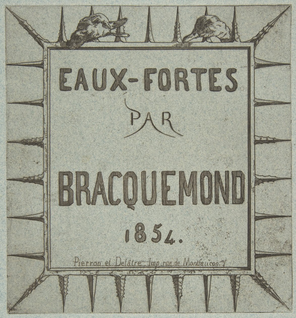 Eaux-fortes par Bracquemond, 1854 by Pierron et Delâtre
