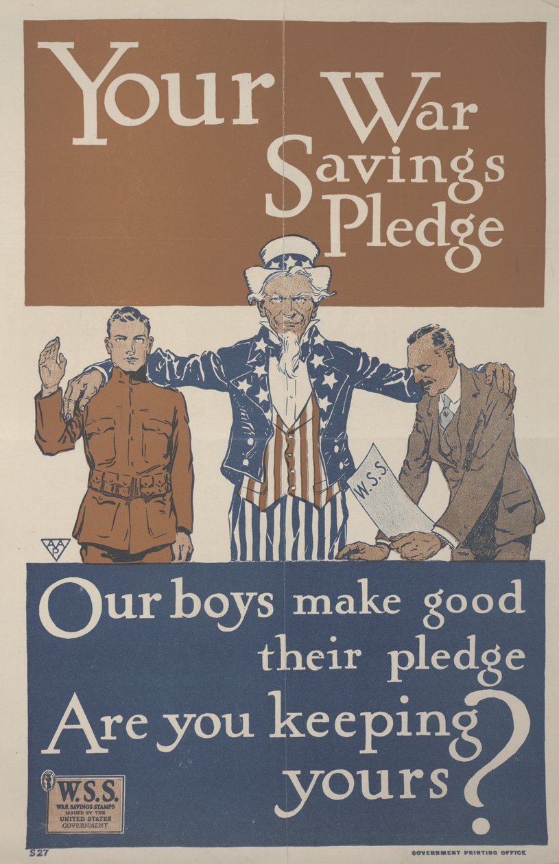 Your War Savings Pledge. Our Boys make good their pledge. Are you keeping yours? by School American