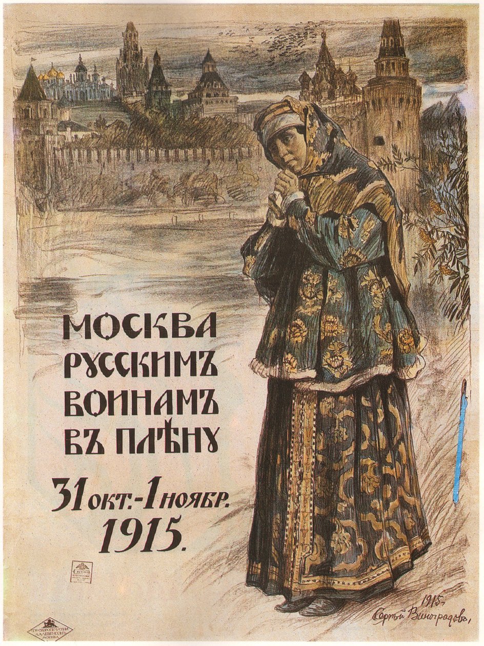 Moscow to the Russian Prisoners-of-War, October 31-November 1, 1915 by Sergei Arsenevich Vinogradov