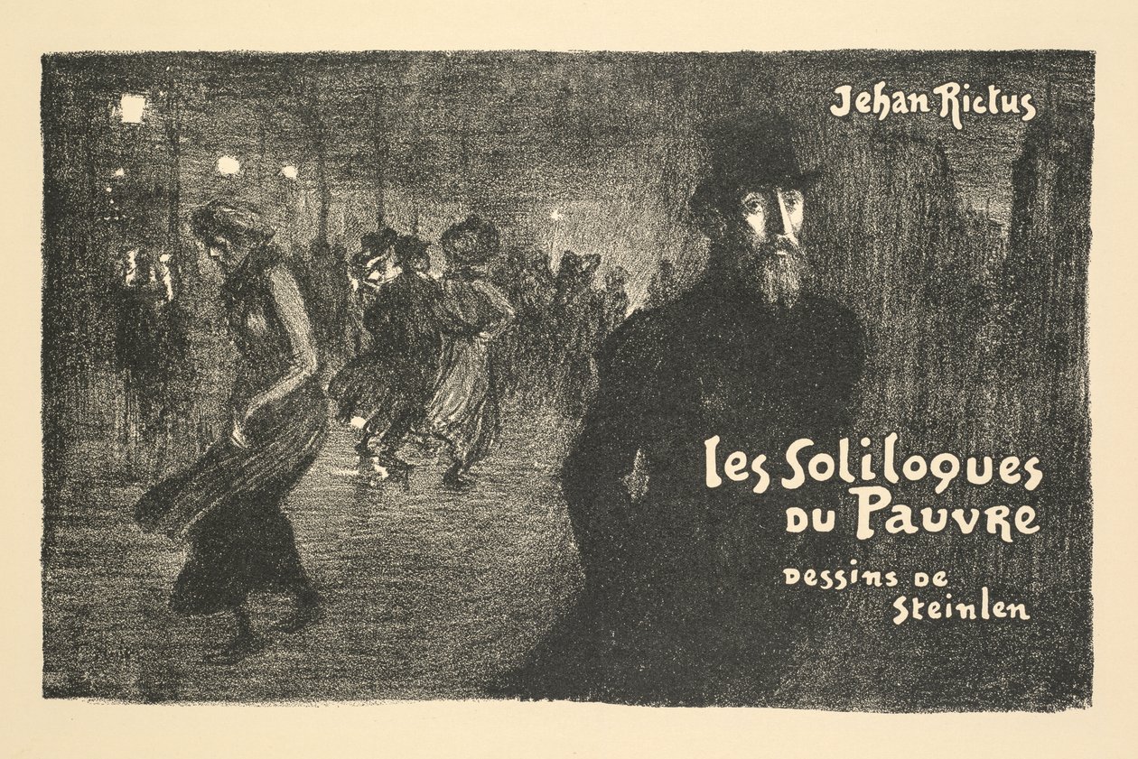 Prospectus of Bookstore and Newspapers: The Soliloquies of the Poor by Jehan Rictus by Théophile Alexandre Steinlen