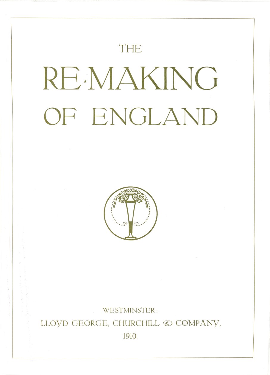 The Re-Making of England, 1910 by Unbekannt