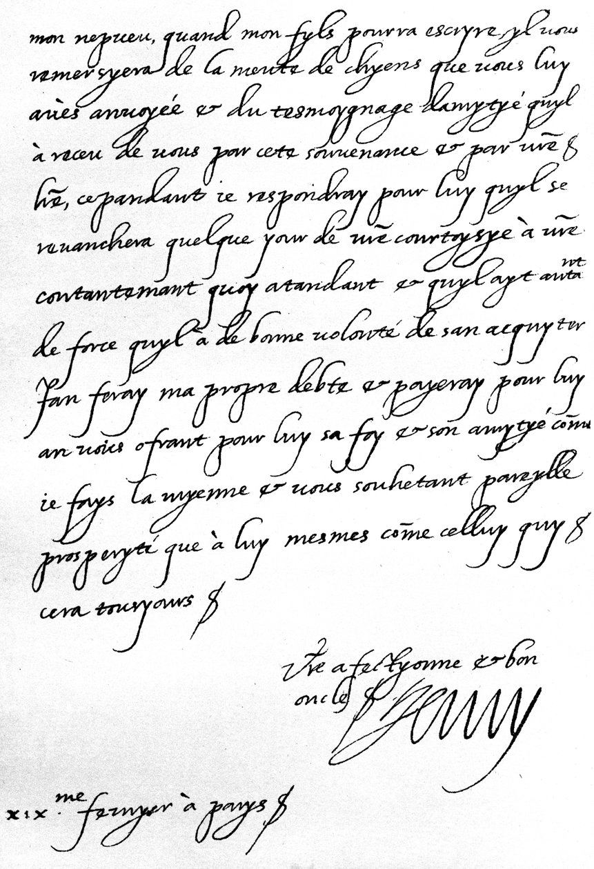 Letter from King Henri IV of France to Henry, Prince of Wales, thanking him for a gift of a pack of hounds for his son, the Dauphin, who is too young to write in person, written at Paris by Unbekannt