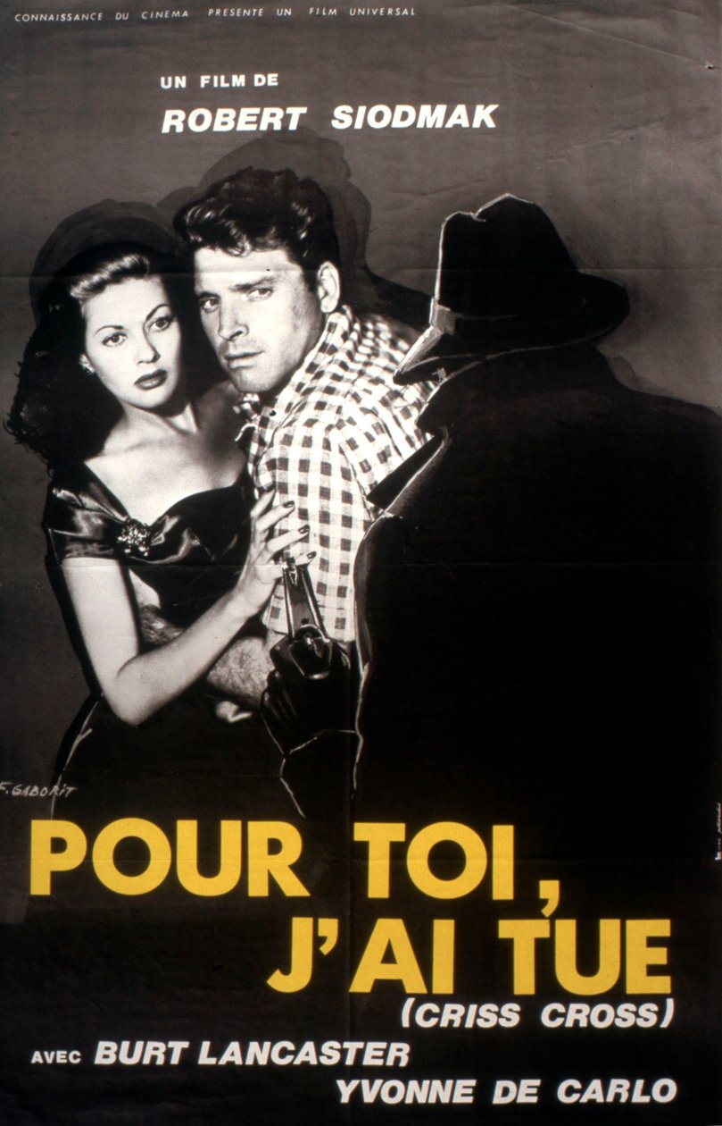 For You I Have Killed (Criss Cross) by Robert Siodmak 1949 by Unbekannt