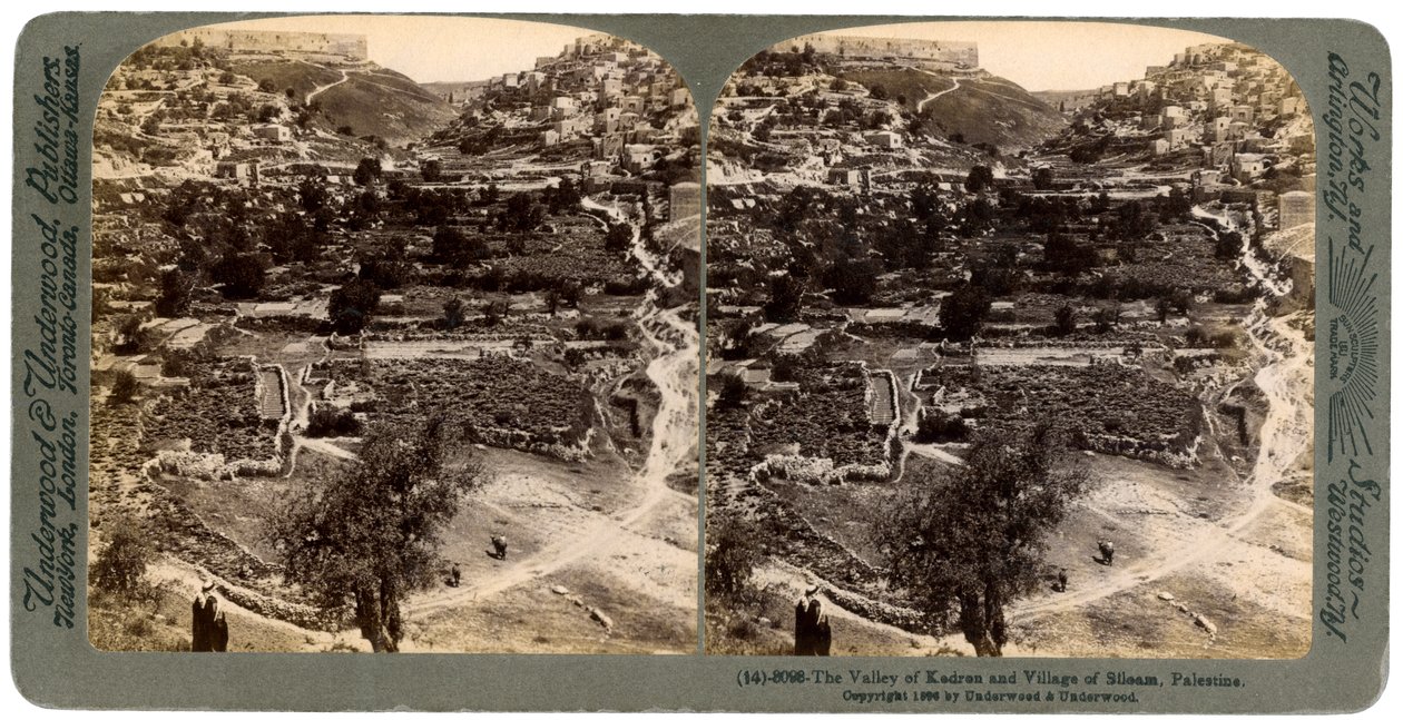 The Valley of Kedron and the Village of Siloam, Outside the Wall of Jerusalem, Palestine by Underwood and Underwood