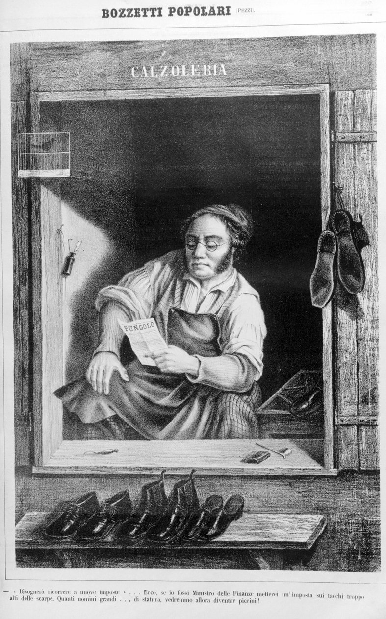 A Shoemaker in the 19th Century: If We Put Taxes on Heels Too High, How Many Tall Men Would Become Small... by Unknown artist