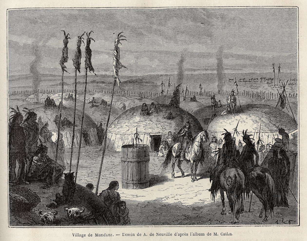 A village of Mandans Indians (or noumah ka kie: pheasants) on the left bank of Missouri, 600 leagues from the city of Saint Louis. Engraving to illustrate an excursion among the Indian tribes of the basins of Colombia and Upper Missouri, by G. Catlin, in 1 by Unknown artist